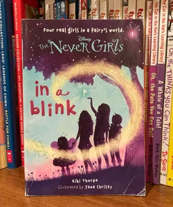 Never Girls #1: in a Blink (Disney: the Never Girls)