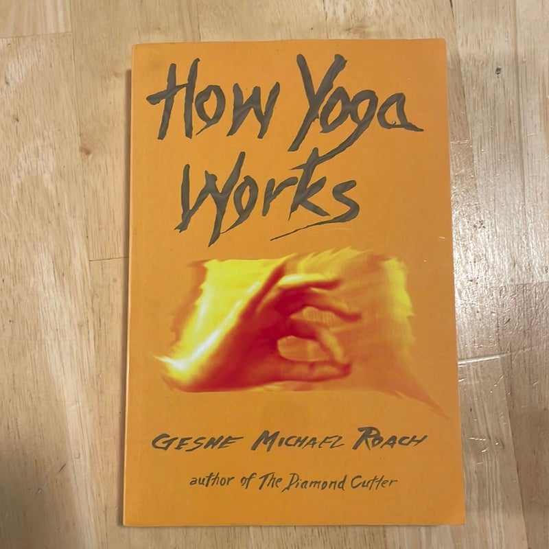 How Yoga Works