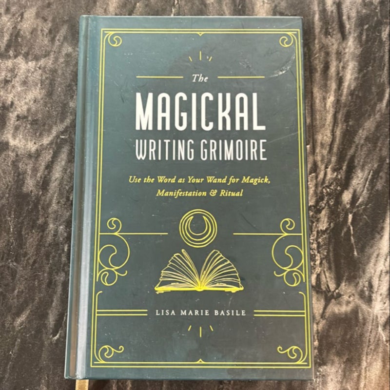 The Magickal Writing Grimoire