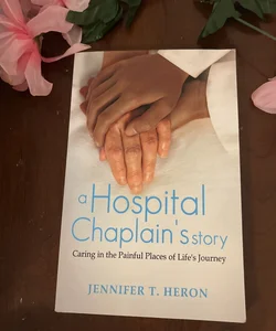 A Hospital Chaplain S Story