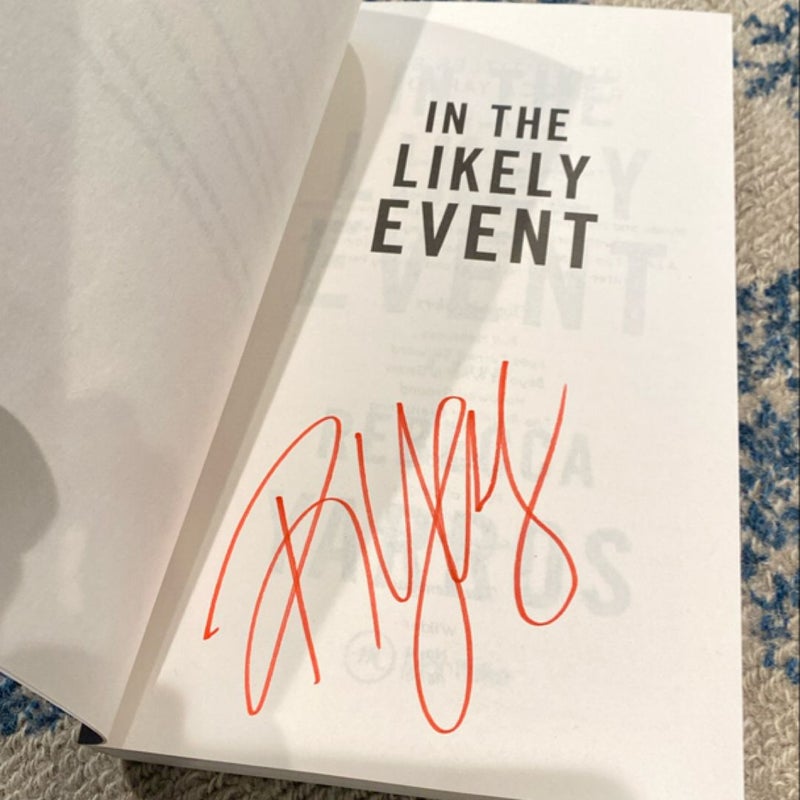Signed: In the Likely Event