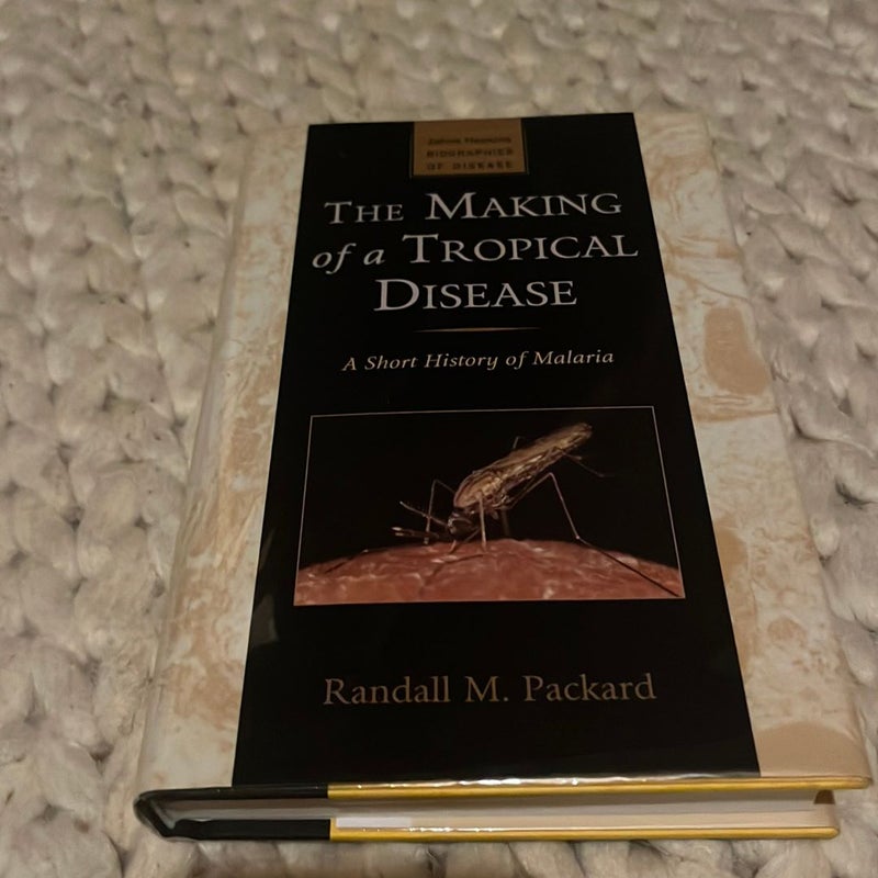 The Making of a Tropical Disease