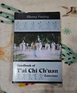 Handbook of T'ai Chi Ch'Uan Exercises