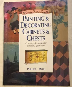 Painting and Decorating Cabinets and Chests