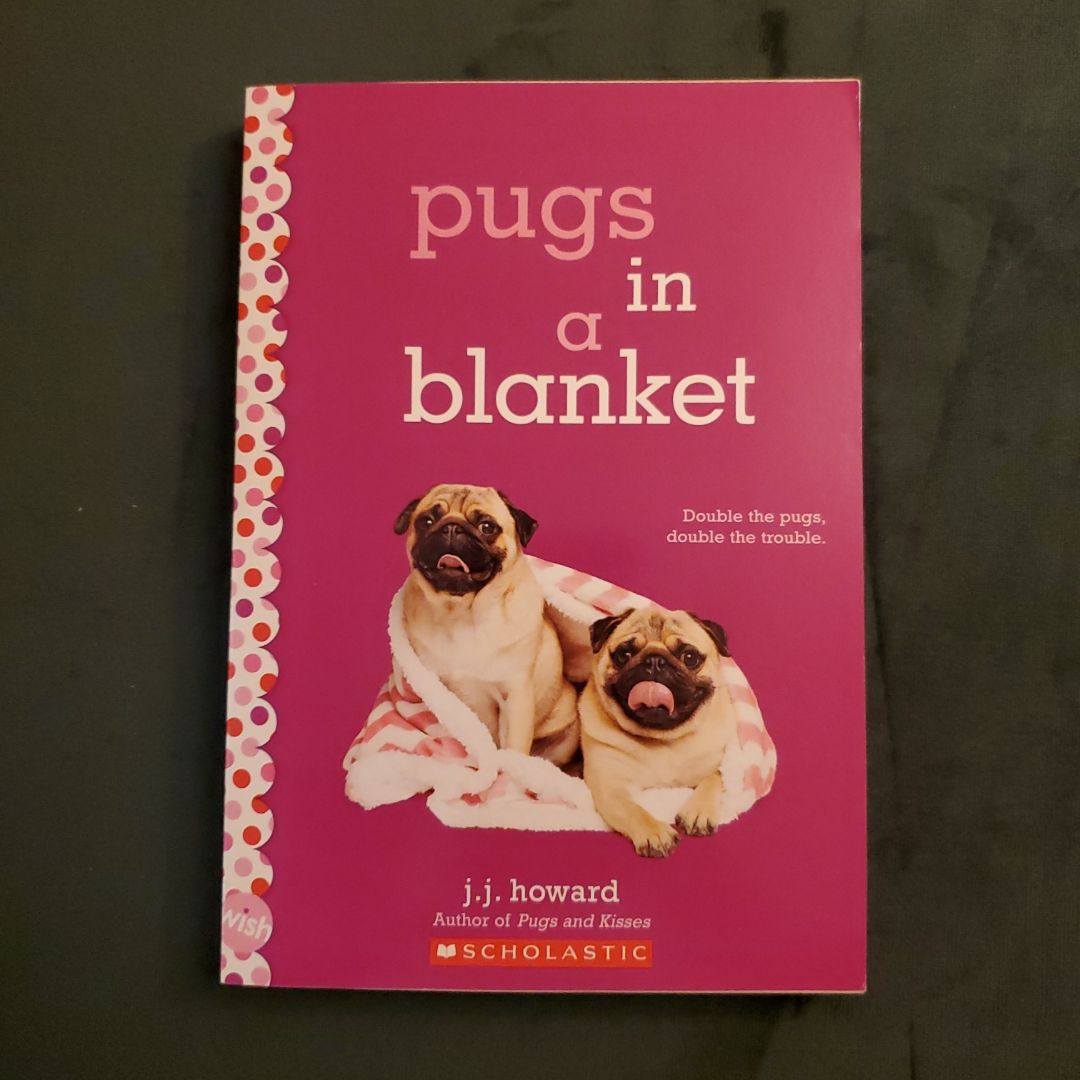 Pugs in a Blanket