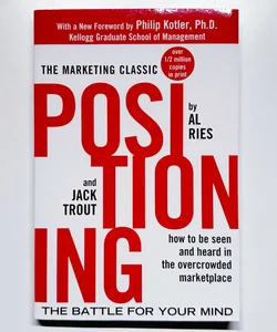 Positioning: the Battle for Your Mind