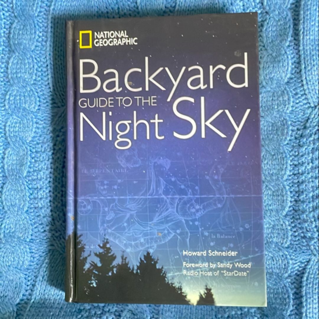 National Geographic Backyard Guide to the Night Sky