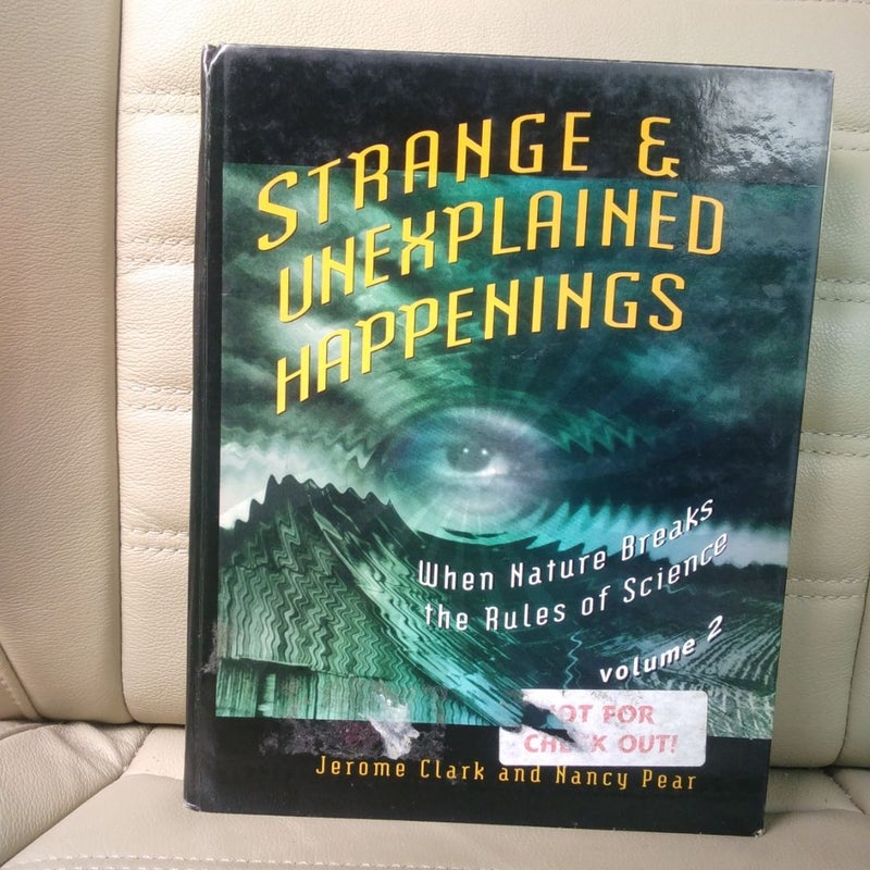 Strange and Unexplained Happenings
