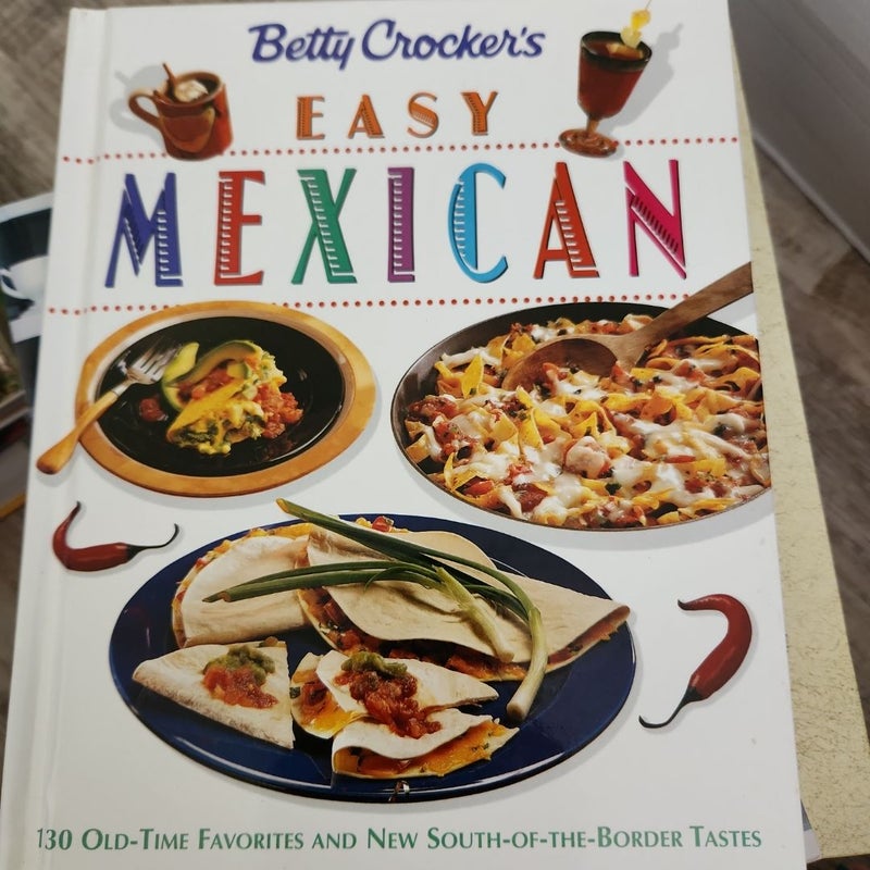 Betty Crocker's Easy Mexican Cooking