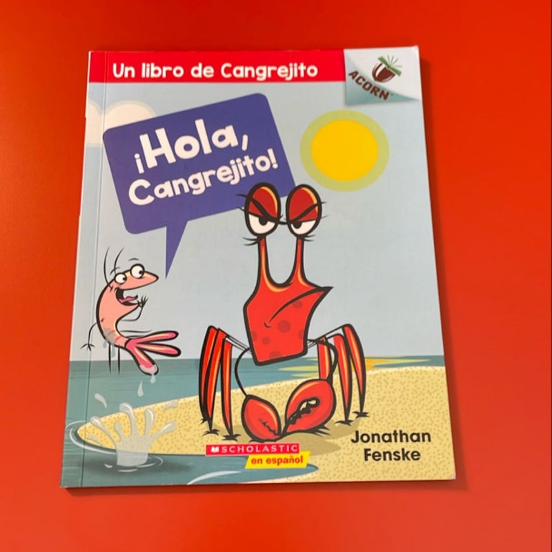 ¡Hola, Cangrejito! (Hello, Crabby!)