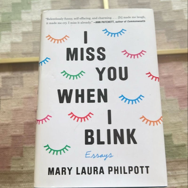 I Miss You When I Blink