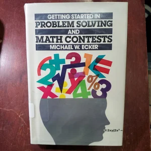 Getting Started in Problem Solving and Math Contests
