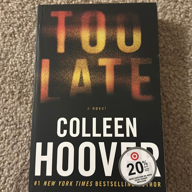 Too Late - By Colleen Hoover (paperback) : Target