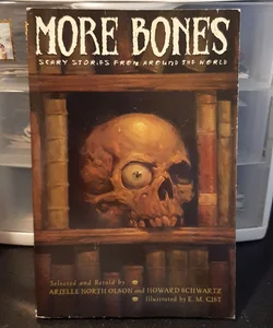 More Bones: Scary Stories From Around The World