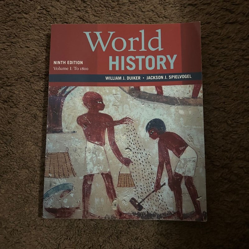 World History, Volume 1: To 1800