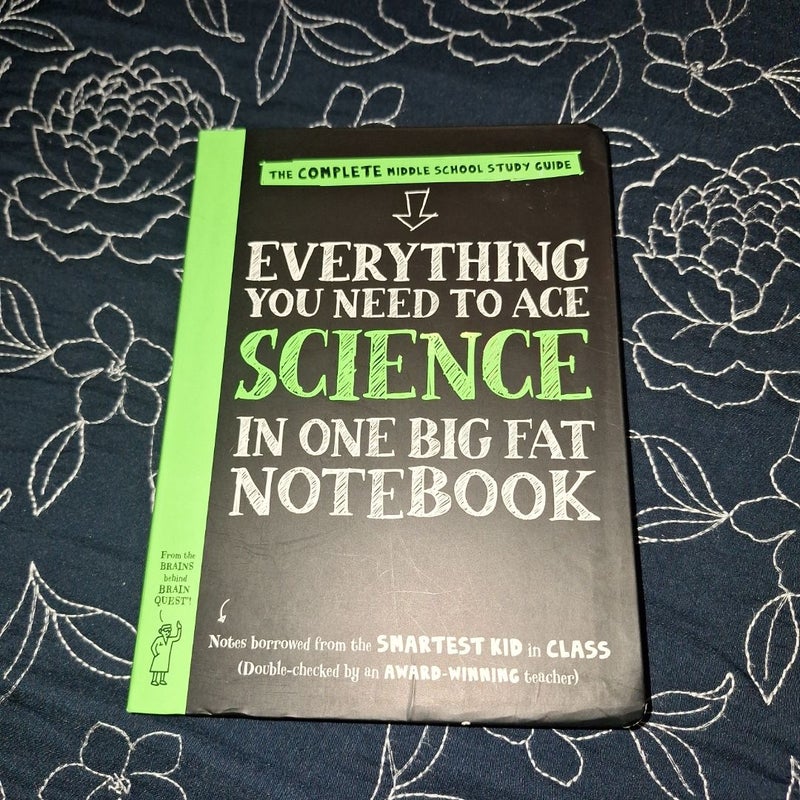 Everything You Need to Ace Science in One Big Fat Notebook