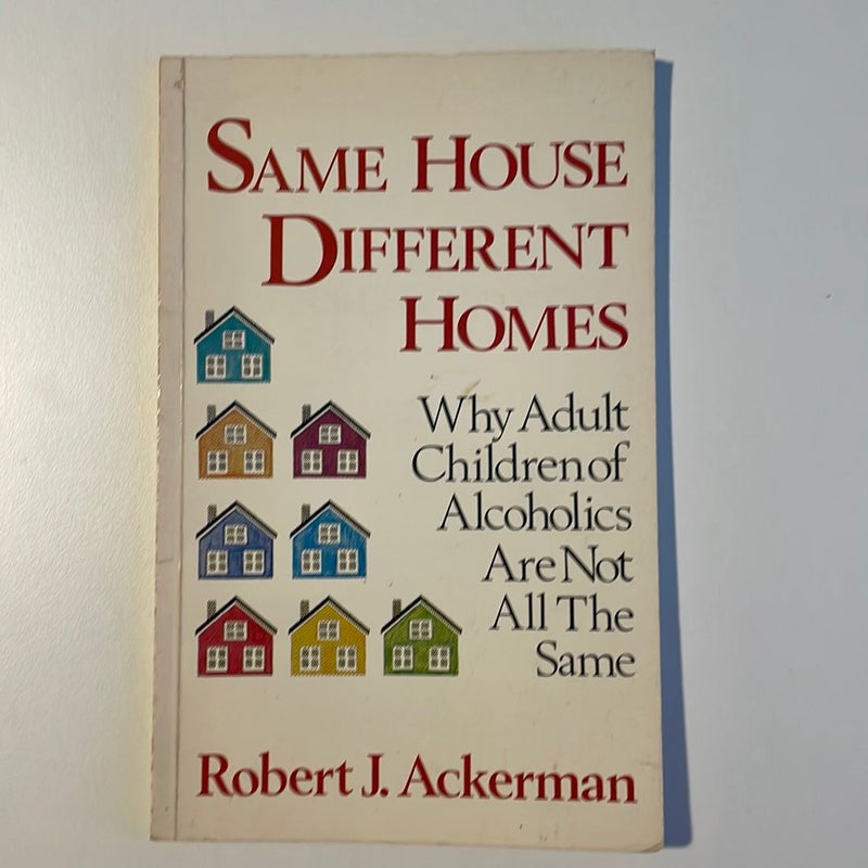 Same House, Different Homes: Why Adult Children of Alcoholics Are Not All the Same
