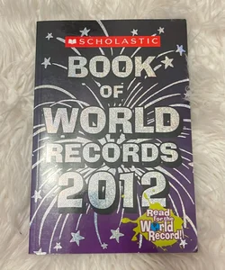 Scholastic Book of World Records 2012