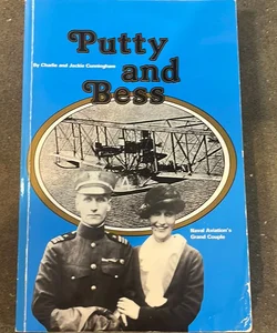 Putty and Bess