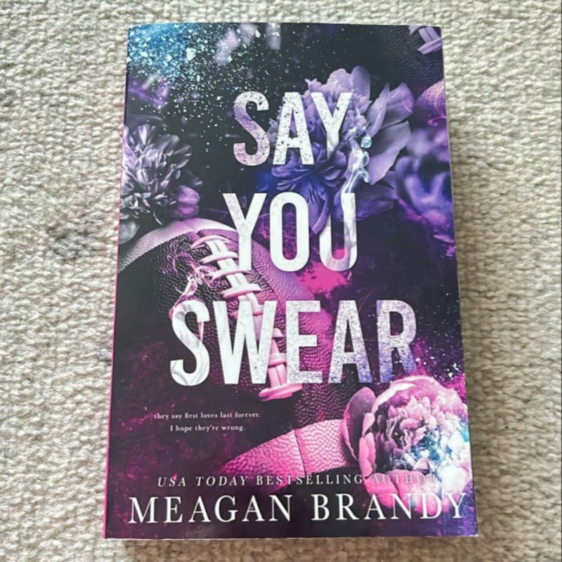 Say You Swear : Alternate Cover Edition