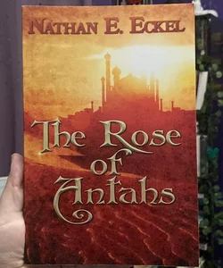 The Rose of Antahs