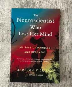 The Neuroscientist Who Lost Her Mind