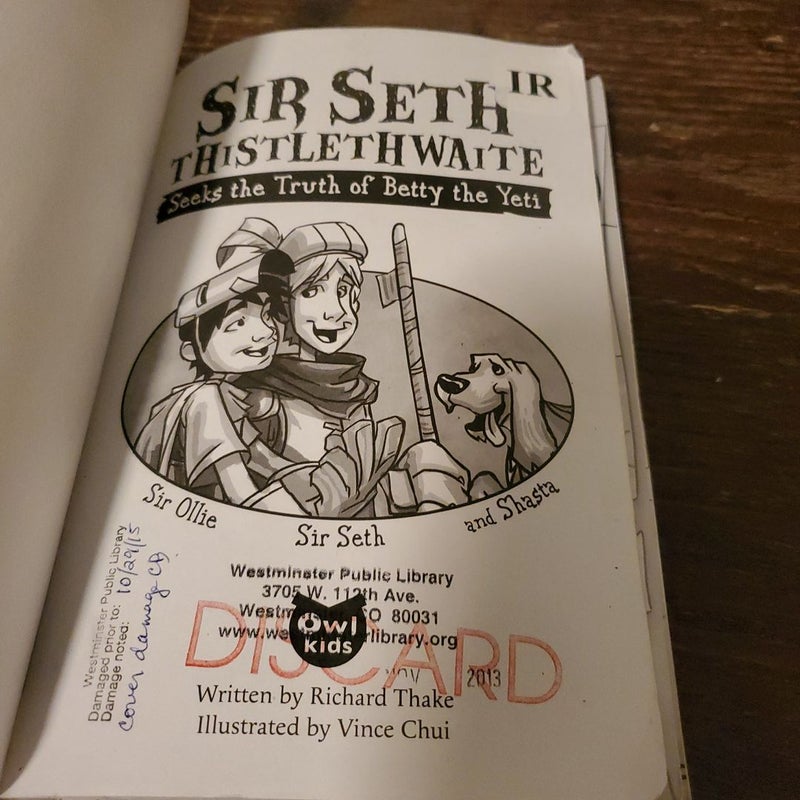 Sir Seth Thistlethwaite Seeks the Truth of Betty the Yeti