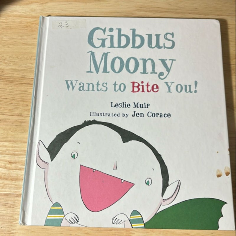 Gibbus Moony Wants to Bite You!