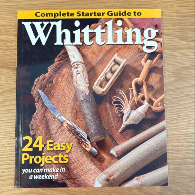 Complete Starter Guide to Whittling