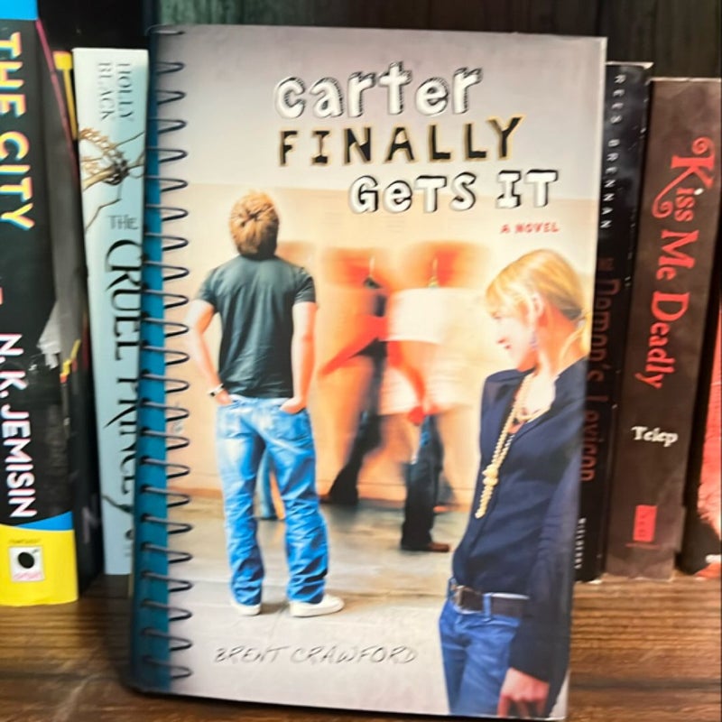 Carter Finally Gets It by Brent Crawford