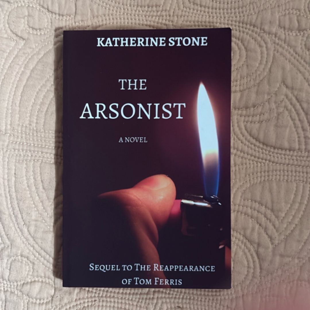 The Arsonist
