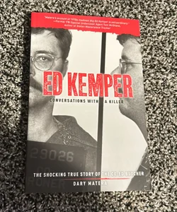 Ed Kemper: Conversations with a Killer