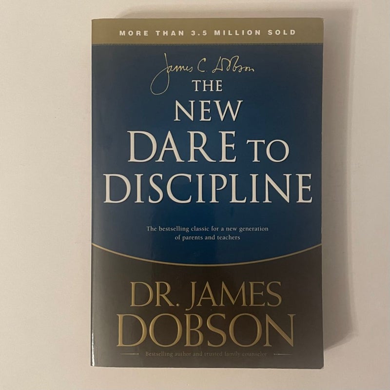 The New Dare to Discipline