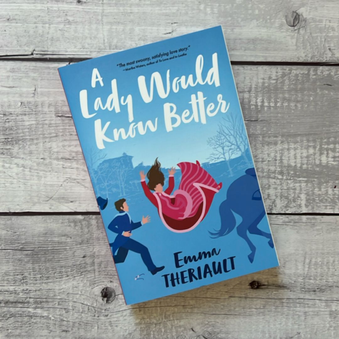 A Lady Would Know Better