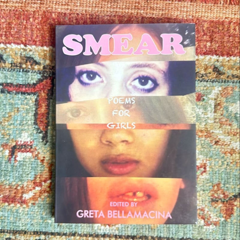 SMEAR: Poems for Girls