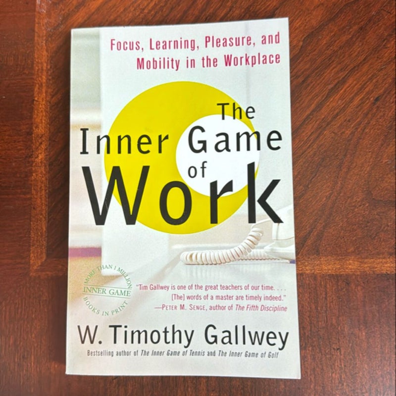 The Inner Game of Work