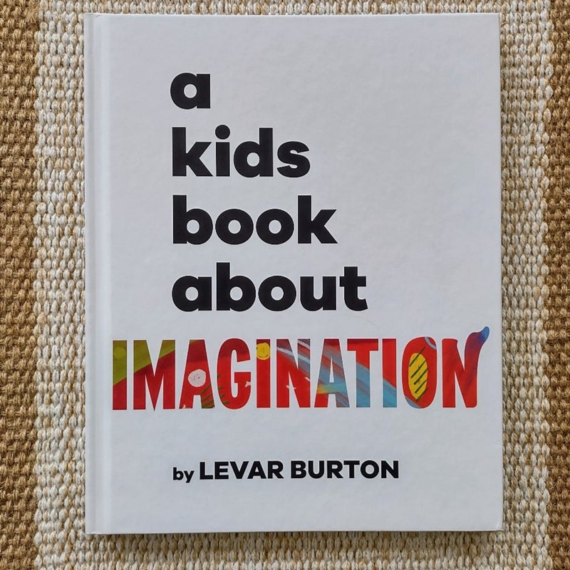 A Kids Book about Imagination