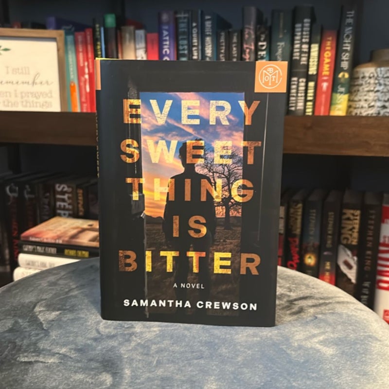 Every Sweet Thing Is Bitter