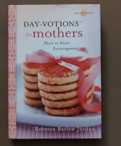Day-Votions for Mothers