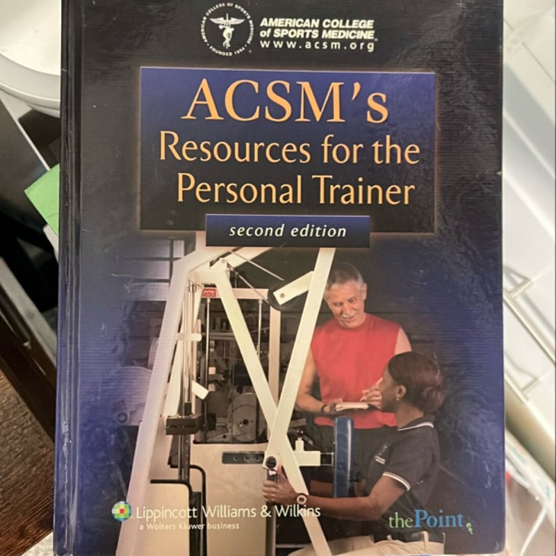 ACSM's Resources for the Personal Trainer