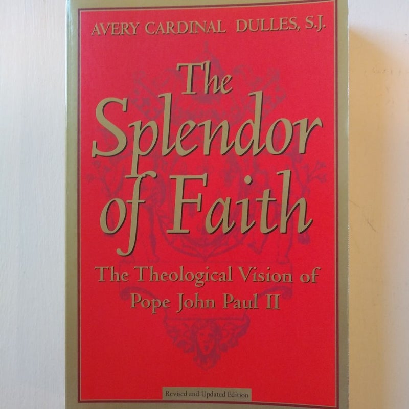 The Splendor of Faith