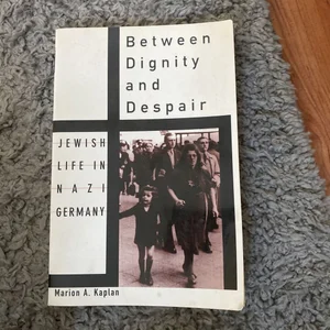 Between Dignity and Despair