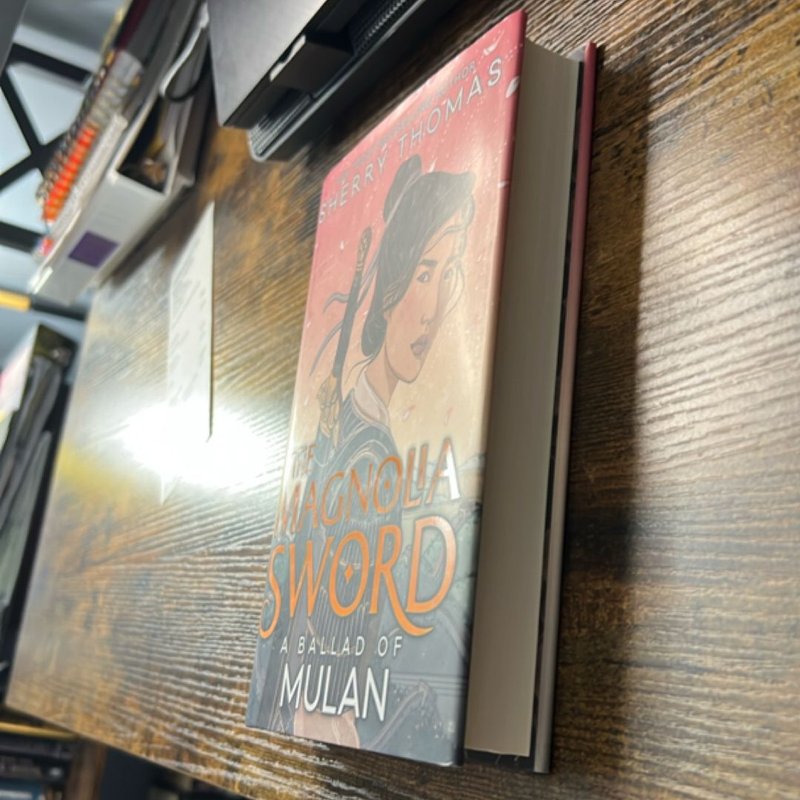 The Magnolia Sword: a Ballad of Mulan by Sherry Thomas