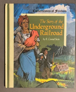 The Story Of The Underground Railroad 
