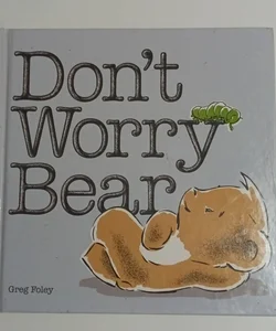 Don't Worry Bear    (B-0215)