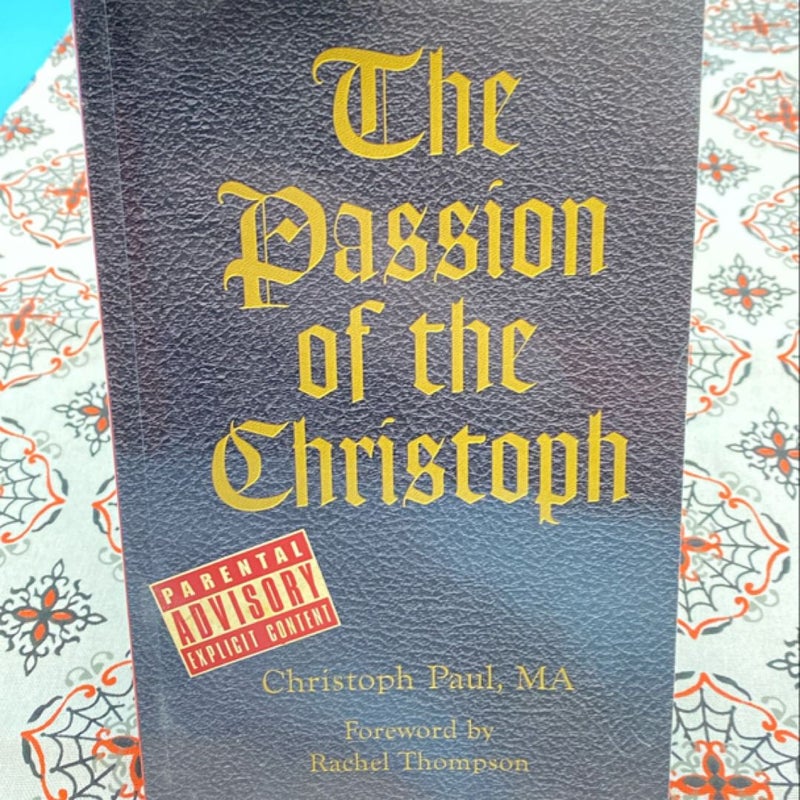 The Passion of the Christoph