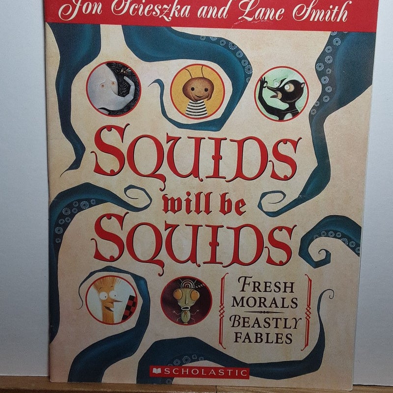 Squids will be Squids