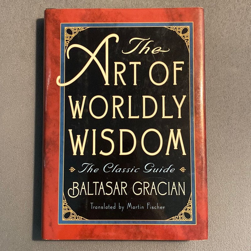 The Art of Worldly Wisdom