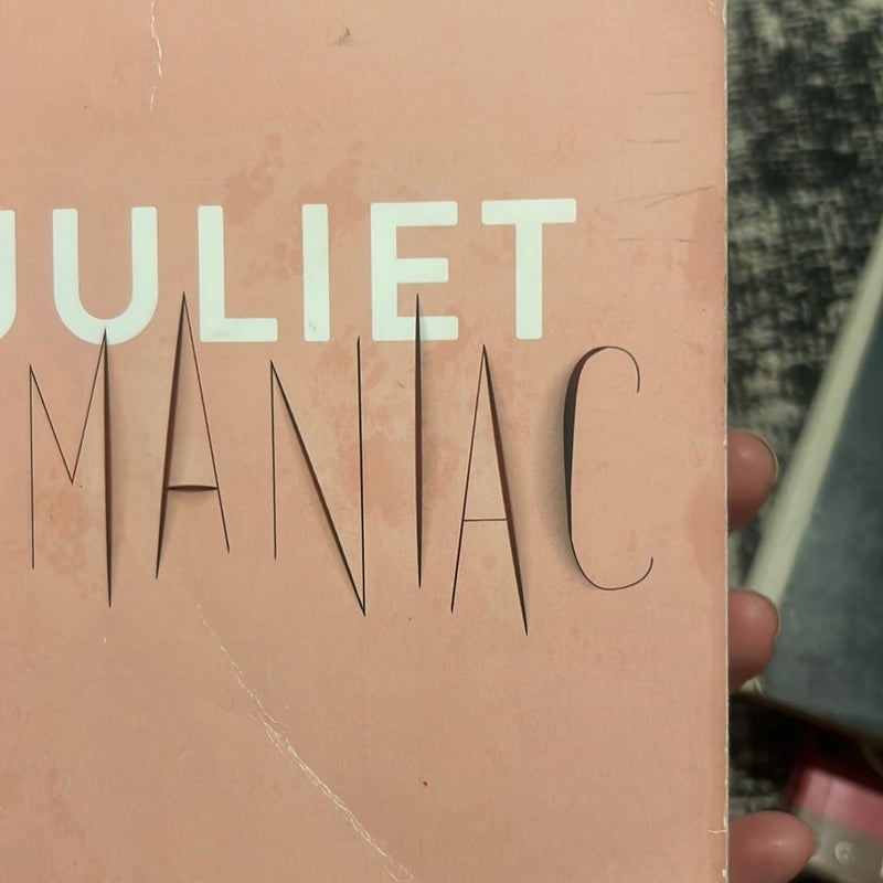 Juliet the Maniac