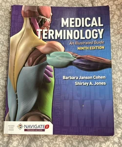 Medical Terminology: an Illustrated Guide with Navigate 2 Premier Access